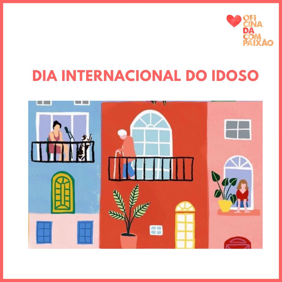 Dia Internacional do Idoso - Cascais Compassivo